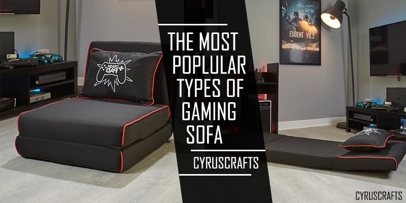 Types of gaming sofa
