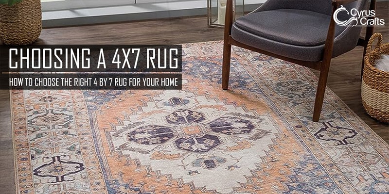how to choose a 4x7 rug