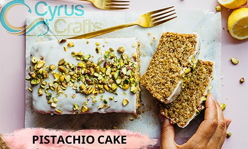 How to Make a Tasty Pistachio Cake