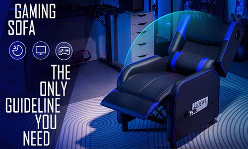 Gaming Sofa: The Only Guide You Need