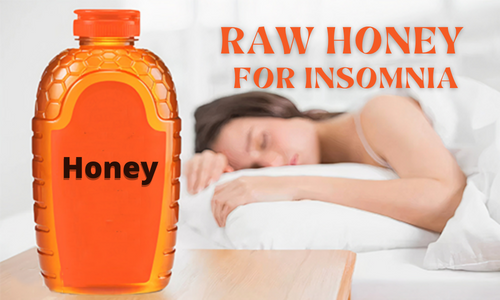 What Is The Benefit of Raw Honey for Insomnia? A Natural Sleep Aid